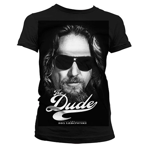 Big Lebowski t-shirt, The Dude II Girly, ladies